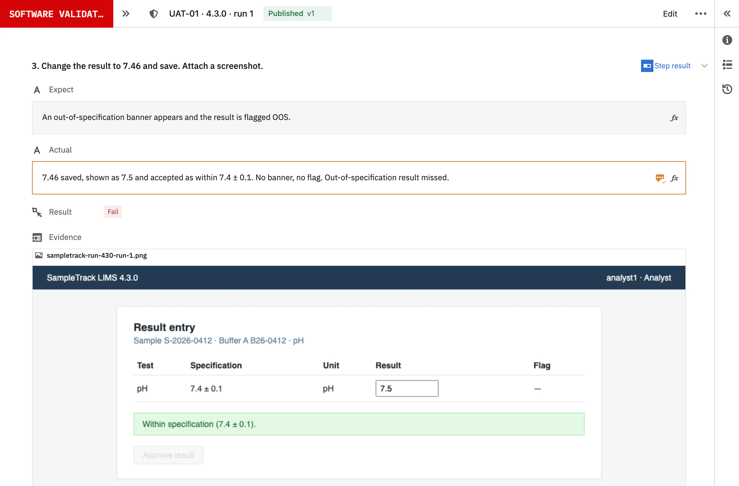 UAT-01 on SampleTrack 4.3.0, a fictional supplier system: the screen rounded the 7.40 ± 0.05 specification to 7.4 ± 0.1 and passed 7.46.